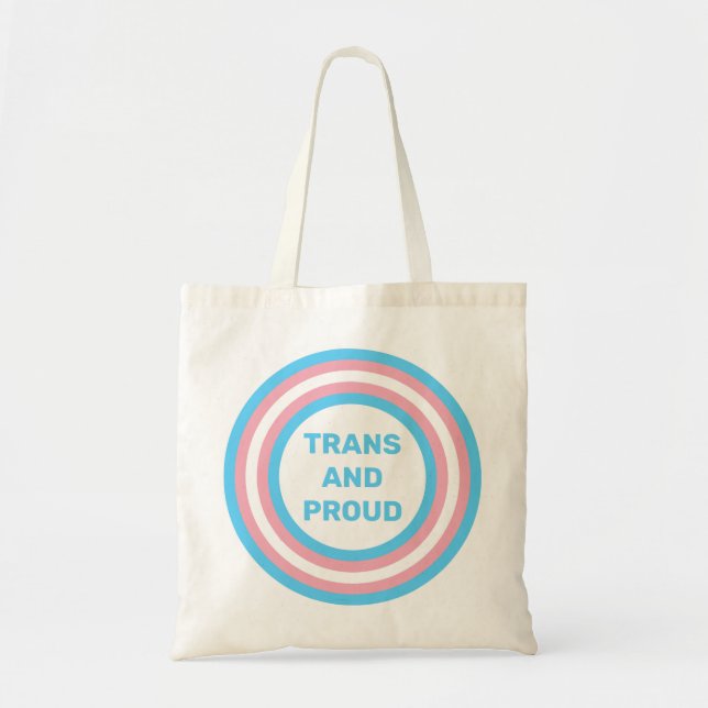 Trans and Proud Tote Bag (Front)