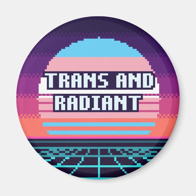 Trans And Radiant Pride Pixel Magnet (Front)