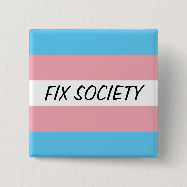 Trans Button: Fix Society 2 Inch Square Button (Front)