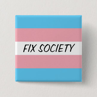 Trans Button: Fix Society 2 Inch Square Button