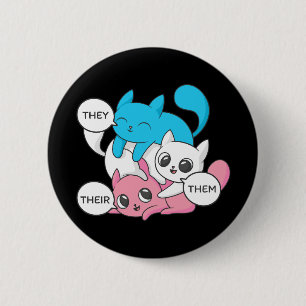 Trans Cats They Them Their Pronouns Transgender II 2 Inch Round Button