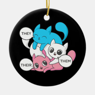 Trans Cats They Them Their Pronouns Transgender II Ceramic Ornament