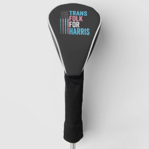 Trans Folk For Harris Election Transgender LGBT Golf Head Cover