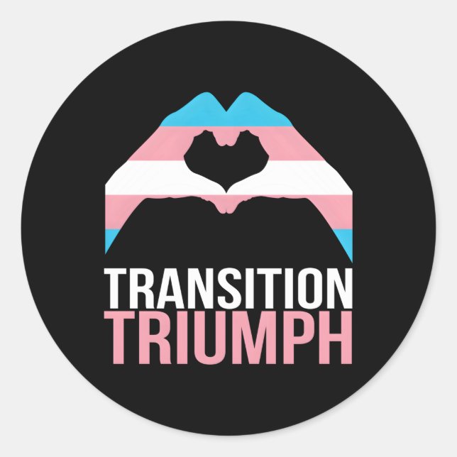 Trans He Transition Triumph Transgender Pride Flag Classic Round Sticker (Front)