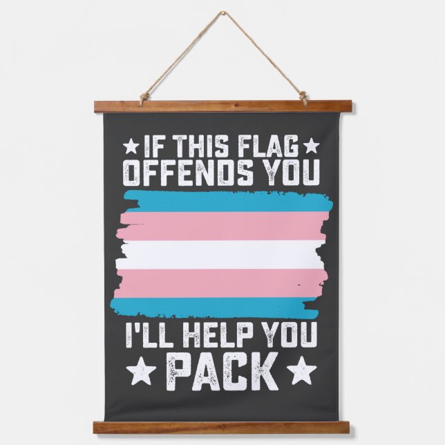 Trans If This Flag Offends You I'll Help You Pack Hanging Tapestry (Front)