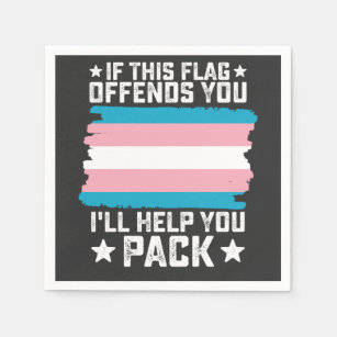 Trans If This Flag Offends You I'll Help You Pack Napkin