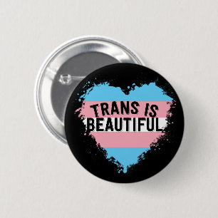 Trans Is Beautiful LGBT Transgender 2 Inch Round Button