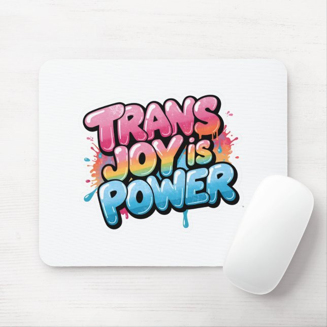 Trans Joy Is Power Art Pride Quote Design Mouse Pad (With Mouse)