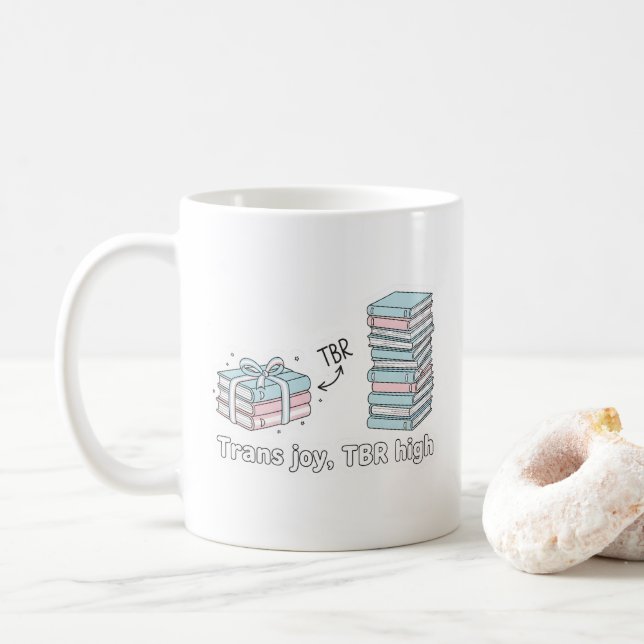 Trans Joy, TBR High – LGBTQ Reading Pride  Coffee Mug (With Donut)