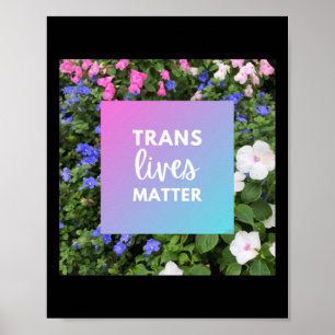 Trans Lives Floral Typography  Poster