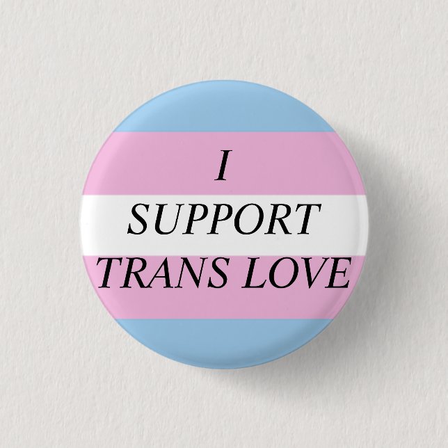 Trans Love 1 Inch Round Button (Front)