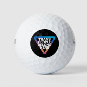 Trans People Belong Pride Gay Rights Respect Trans Golf Balls