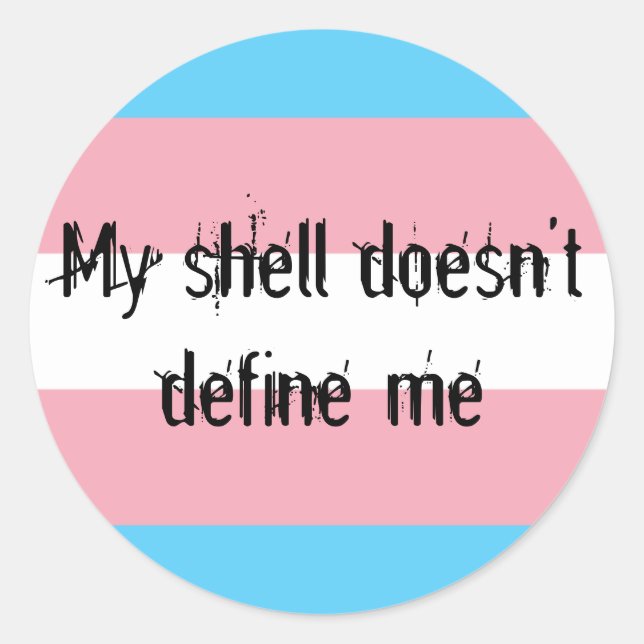 "Trans Pride" Mon Shell ne me définit pas Stickers (Devant)