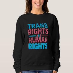 Trans Right Are Human Rights, Free Speech, Pride M Sweatshirt
