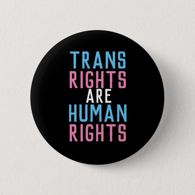 Trans Rights are Human Rights 2 Inch Round Button (Front)
