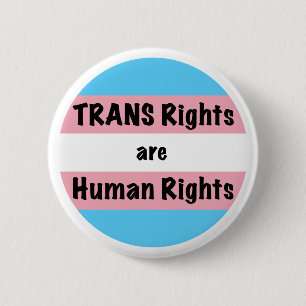 TRANS Rights are Human Rights 2 Inch Round Button