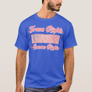 Trans Rights Are Human Rights Lgbt Flag Gay Pride T-Shirt