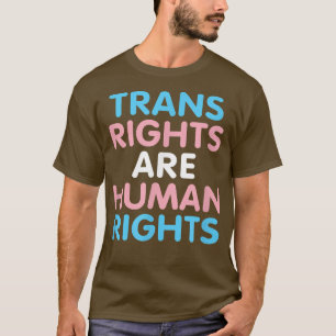 Trans Rights Are Human Rights Lgbt Flag Gay Pride T-Shirt