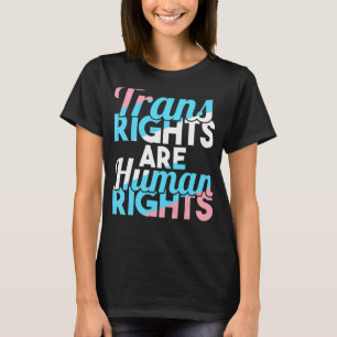 Trans Rights Are Human Rights Lgbt Pride Trandgen T-Shirt
