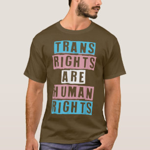 Trans Rights Are Human Rights LGBT Transgender Pri T-Shirt
