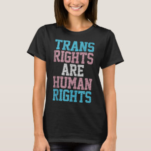 Trans Rights Are Human Rights LGBTQ Transgender Fl T-Shirt