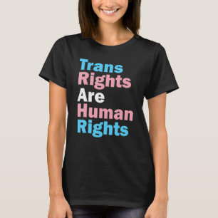 Trans Rights Are Human Rights Pride Month Transge T-Shirt