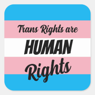 Trans Rights Are Human Rights Square Sticker