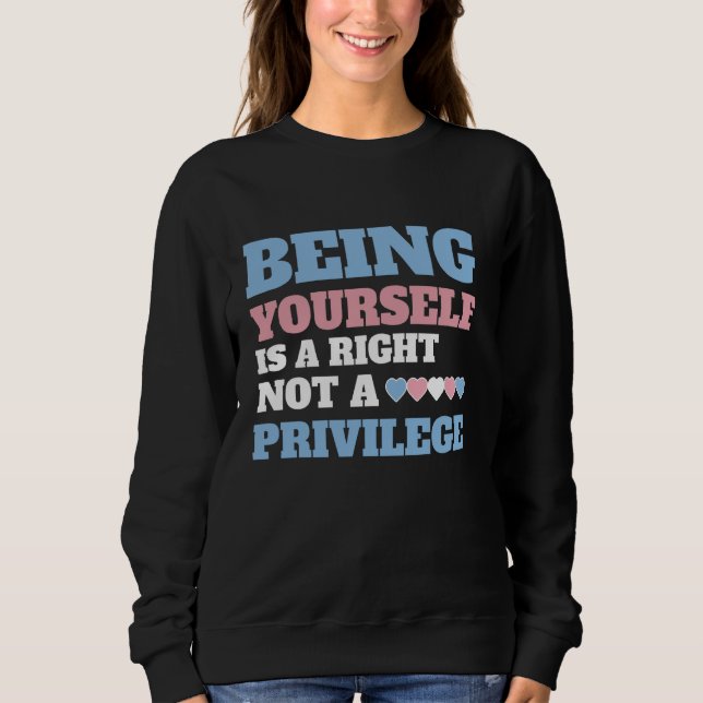 Trans Rights Are Human Rights Support  1 Sweatshirt (Front)