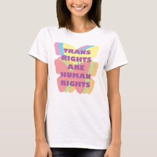 Trans Rights Are Human Rights T-Shirt