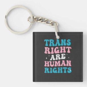 Trans Rights are Human Rights Transgender Equality Keychain