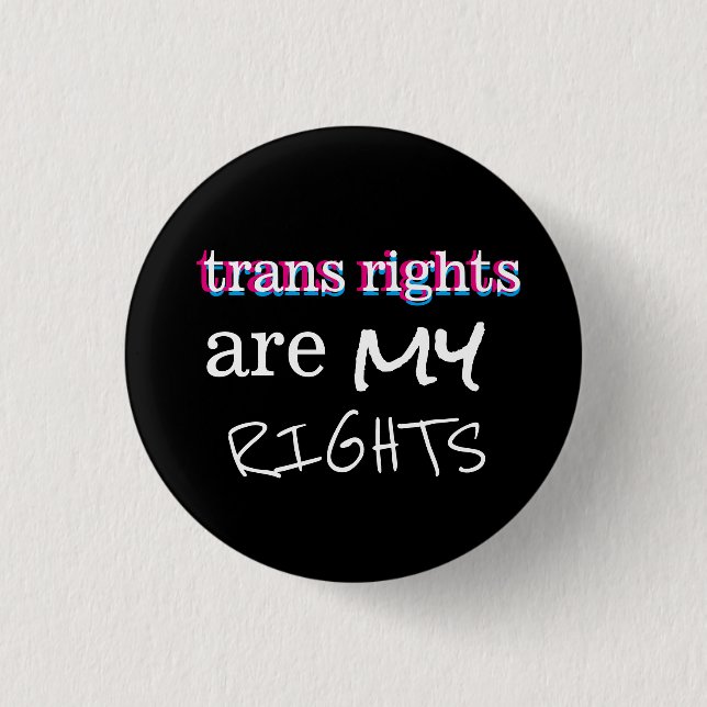 trans rights are my rights button (Front)
