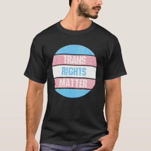 Trans Rights Now Human Rights LGBTQ Transgender Fl T-Shirt
