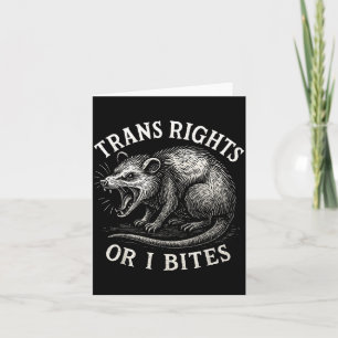 Trans Rights Or I Bites Funny Transgender Ssum Lgb Card