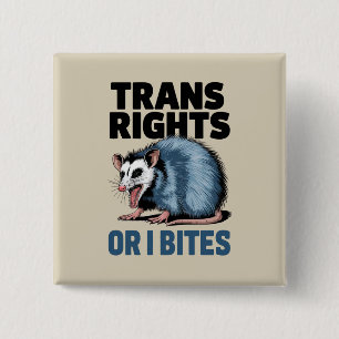 Trans Rights Or I Bites Gay Funny Lgbtq Pride  2 Inch Square Button