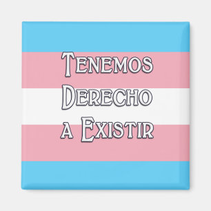 Trans Tenemos... Magnet
