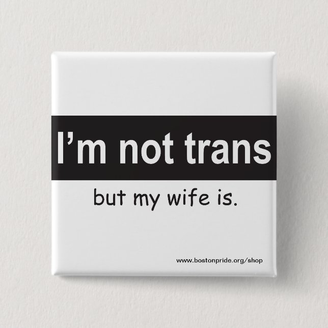 Trans Wife Square 2 Inch Square Button (Front)