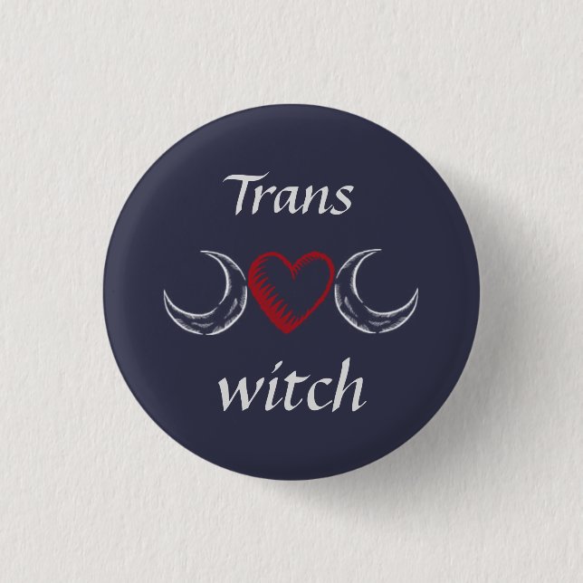 Trans* witch 1 inch round button (Front)