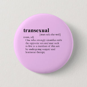 TRANSEXUAL (definition) 2 Inch Round Button