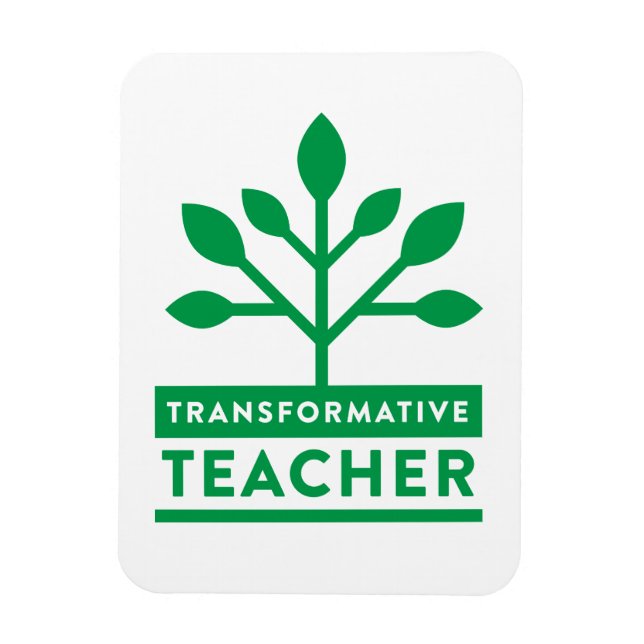 Transformative Teacher Magnet (Vertical)