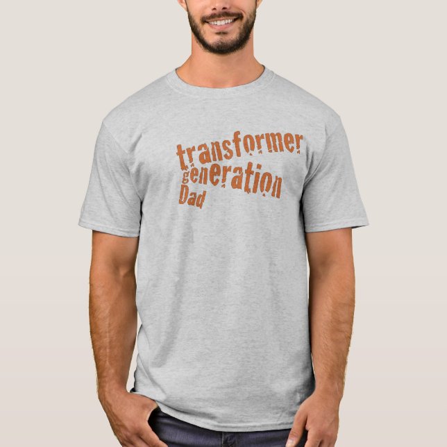 Transformer Generation Dad T-Shirt (Front)