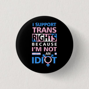 Transgender Ally Trans Pride Flag Support Saying Q 1 Inch Round Button