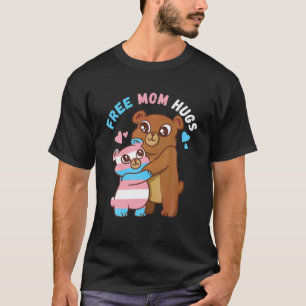 Transgender Free Mom Hugs Mother Love Bear LGBTQ L T-Shirt