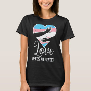 Transgender Heart Hug Love Needs No Gender Trans P T-Shirt