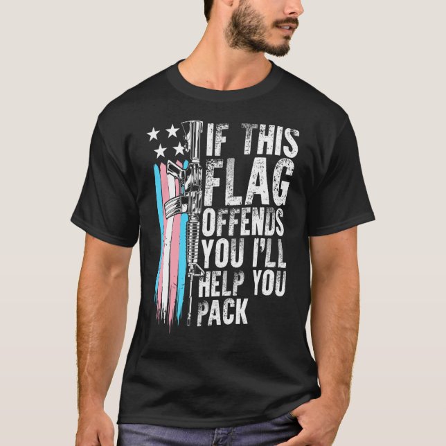 Transgender If This Flag Offends You Ar 15 Gun Rig T-Shirt (Front)