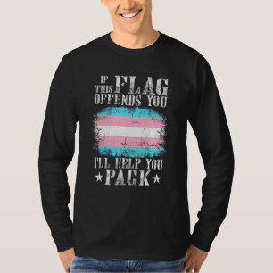 Transgender If This Flag Offends You Trans Rainbow T-Shirt
