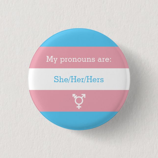 Transgender Preferred Gender Pronouns 1 Inch Round Button (Front)