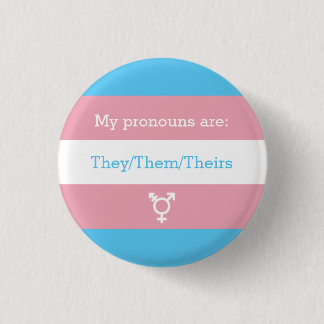 Transgender Preferred Gender Pronouns | They 1 Inch Round Button