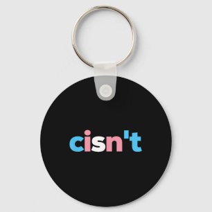 Transgender Pride Cisnt - Lgbtq Trans Flag - Funny Keychain