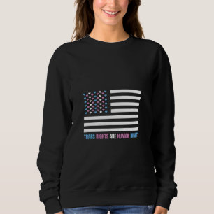 Transgender Rights Are Human Rights - USA America Sweatshirt