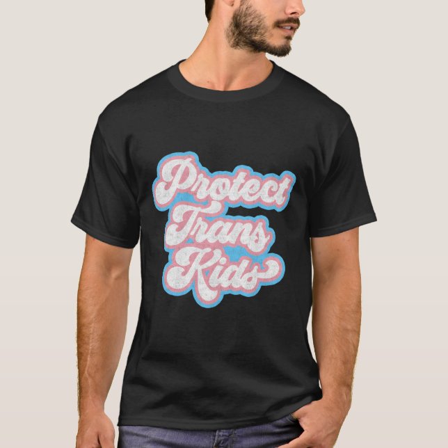 Transgender Rights Pride Protect Trans T-Shirt (Front)